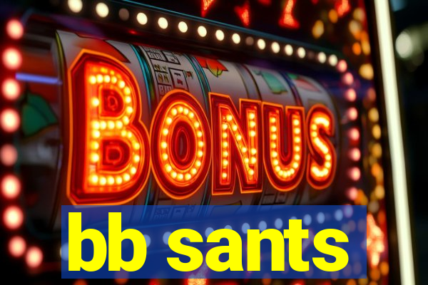 bb sants